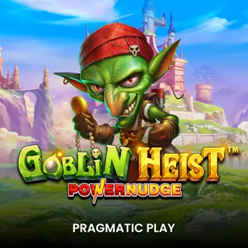 Goblin Heist Powernudge